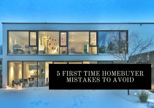 5 First-Time Homebuyer Mistakes To Avoid