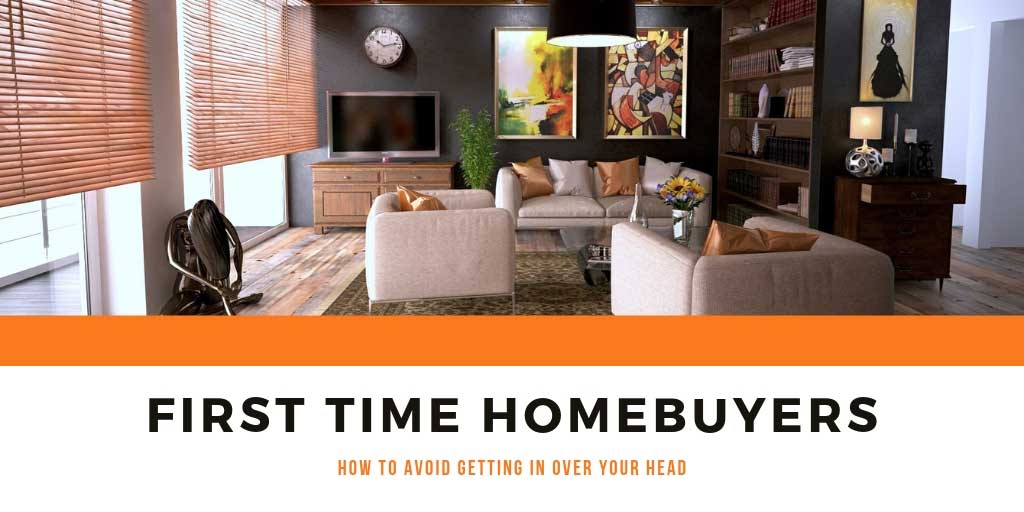 Mortgage Mistakes - How to Avoid Getting in Over Your Head When Buying Your First Home in GTA, ON